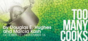 TOO MANY COOKS at Circle Theatre